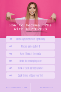 How to become BFFs with leftovers